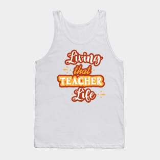 Living That Teacher Life: Nurturing Bright Minds Tank Top